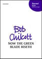 Now the Green Blade Riseth SATB choral sheet music cover